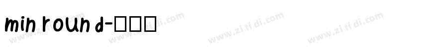 min round字体转换